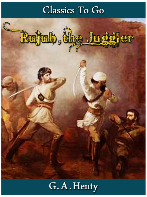 Title details for Rujub, the Juggler by G. A. Henty - Available